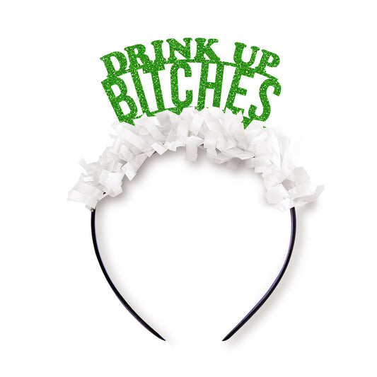 Drink Up Bitches St. Patricks Day Headband